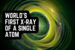 World's First X-Ray of a Single Atom